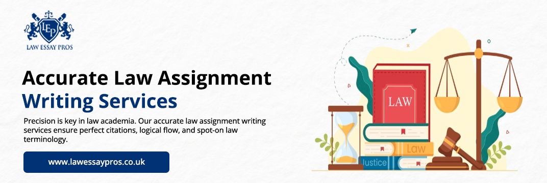 Accurate-Law-Assignment-Writing-Services